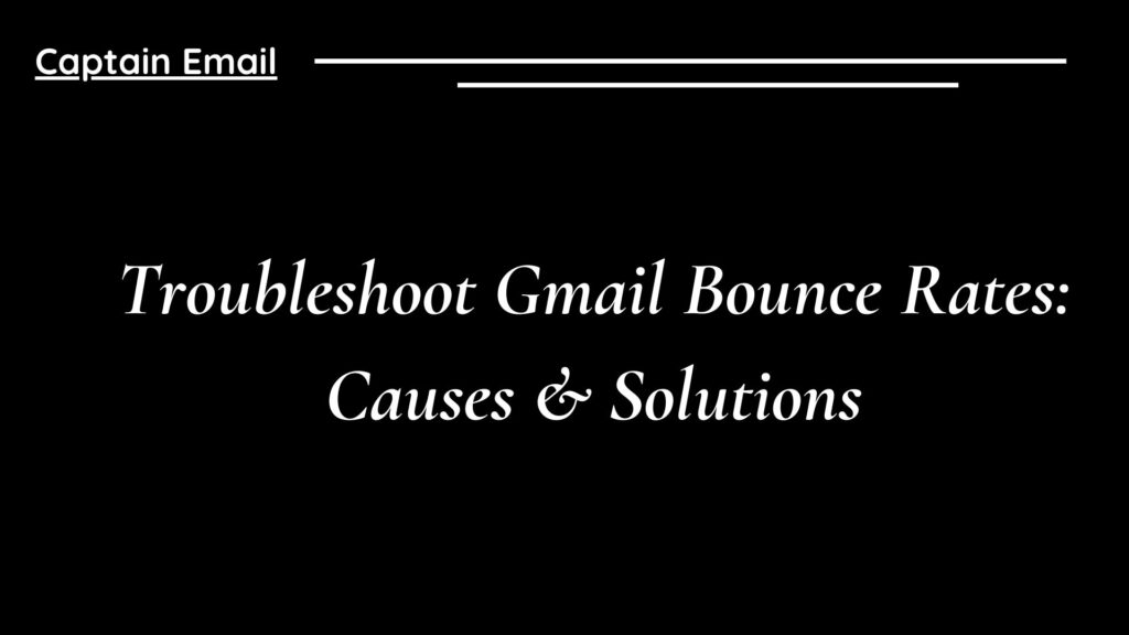 Troubleshoot Gmail Bounce Rates