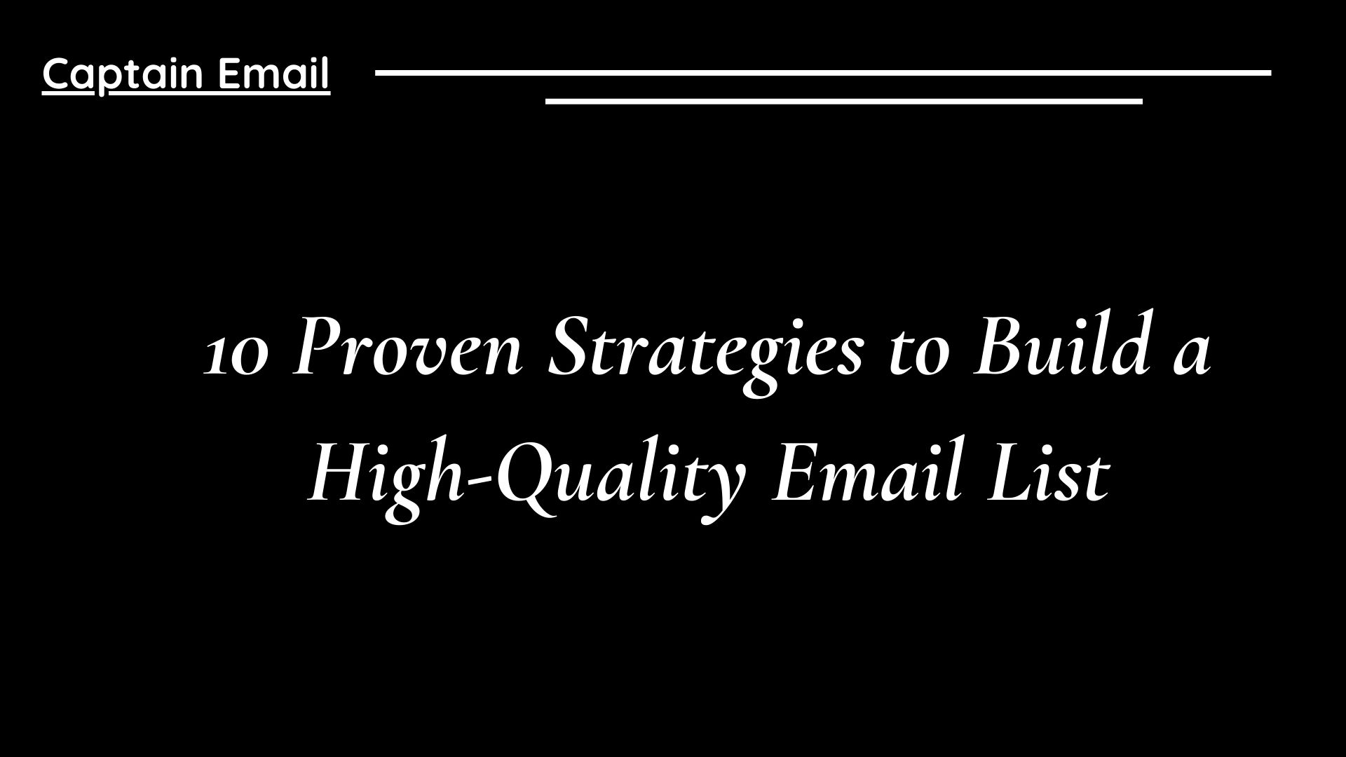 10 Proven Strategies to Build a High-Quality Email List