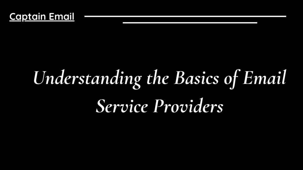 Understanding the Basics of Email Service Providers